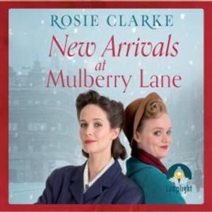 New Arrivals at Mulberry Lane, Rosie Clarke