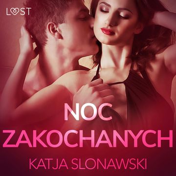 Noc zakochanych. Opowiadanie erotyczne audiobook, Katja Slonawski