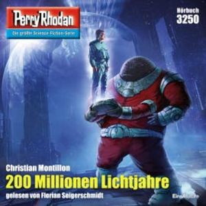 Perry Rhodan 3250: 200 Millionen Lichtjahre, Christian Montillon