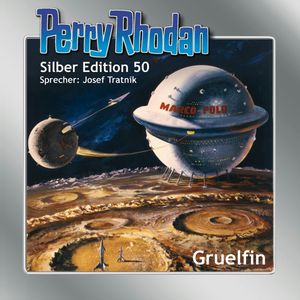 Gruelfin (Perry Rhodan Silber Edition 50), H.G. Ewers