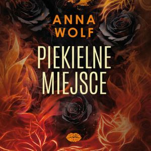 Piekielne miejsce, Anna Wolf