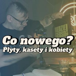 Płyty, kasety i kobiety - newsy od Rozmów Rawicza, Artur Rawicz