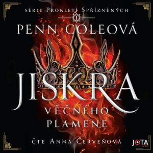 Prokletí Spřízněných: Jiskra Věčného plamene, Penn Coleová