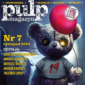Pulp Magazyn #7 (11/2024), zespół autorów
