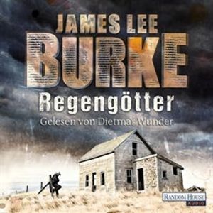 Regengötter, James Lee Burke