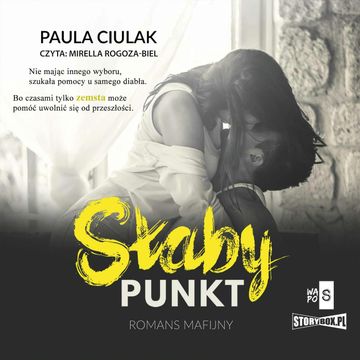 Słaby punkt audiobook, Paula Ciulak