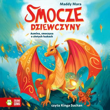 Smocze dziewczyny. Azmina, smoczyca o złotych łuskach audiobook, Maddy Mara