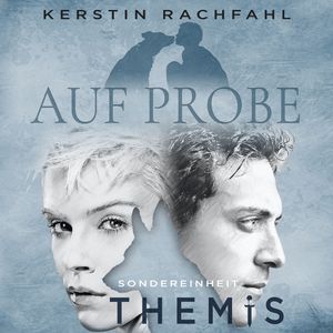 Sondereinheit Themis: Auf Probe, Kerstin Rachfahl