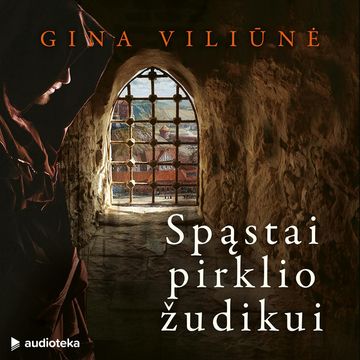 SPĄSTAI PIRKLIO ŽUDIKUI (Antroji budelio mokinio byla), Gina Viliūnė