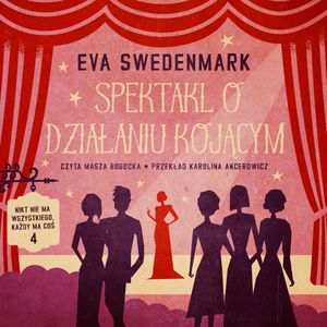 Spektakl o działaniu kojącym, Eva Swedenmark