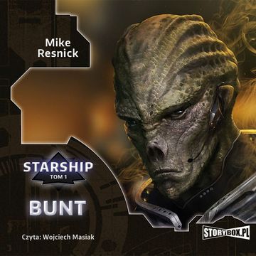Starship. Tom 1. Bunt, Mike Resnick