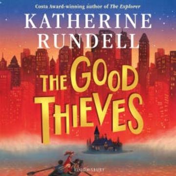 The Good Thieves audiobook, Katherine Rundell