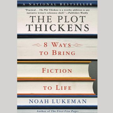 The Plot Thickens: 8 Ways to Bring Fiction to Life audiobook, Noah Lukeman