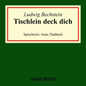 Tischlein deck dich audiobook, Ludwig Bechstein