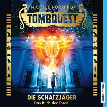 Tombquest - Die Schatzjäger. Das Buch der Toten audiobook, Michael Northrop