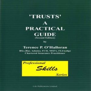 Trusts A Practical Guide, Terence O'Hallorann