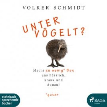 Untervögelt? audiobook, Volker Schmidt