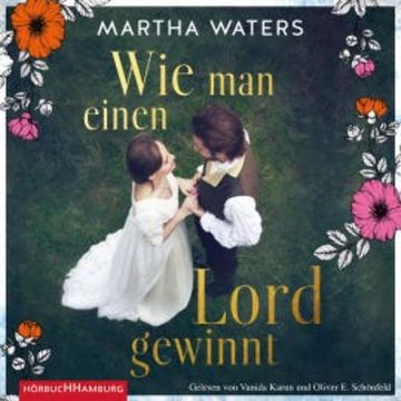 Wie man einen Lord gewinnt audiobook, Martha Waters