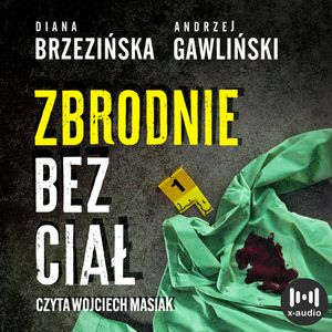 Zbrodnie bez ciał, Andrzej Gawliński, Diana Brzezińska