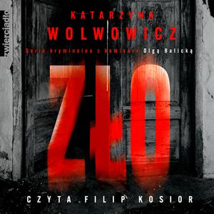 Zło, Katarzyna Wolwowicz