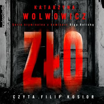 Zło audiobook, Katarzyna Wolwowicz