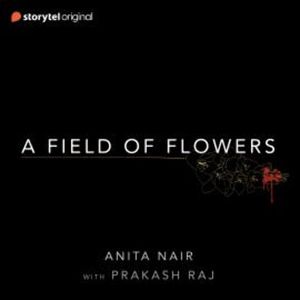 A Field of Flowers, Anita Nair