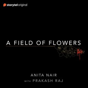A Field of Flowers, Anita Nair