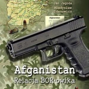 Afganistan - relacja BOR-owika, Jan Jagoda, Władysław Zdanowicz
