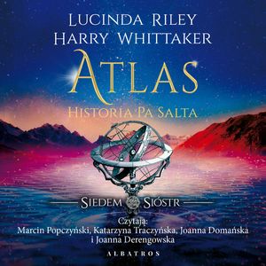 Atlas. Historia Pa Salta. Siedem sióstr. Tom 8, Harry Whittaker, Lucinda Riley