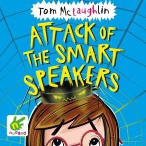 Attack of the Smart Speakers, Tom McLaughlin