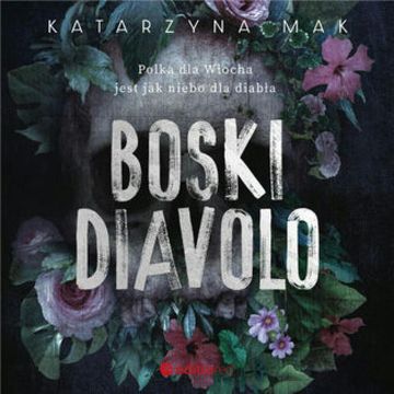 Boski Diavolo audiobook, Katarzyna Mak