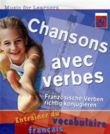 Chansons avec verbes - Französische Verben richtig konjugieren audiobook, Barbara Davids, Svenia Lanz