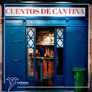 Cuentos de cantina, Jorge Retamal Villegas