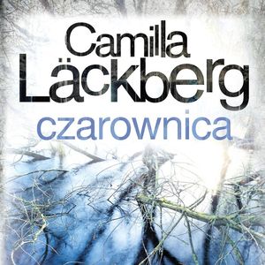 Czarownica, Camilla Läckberg