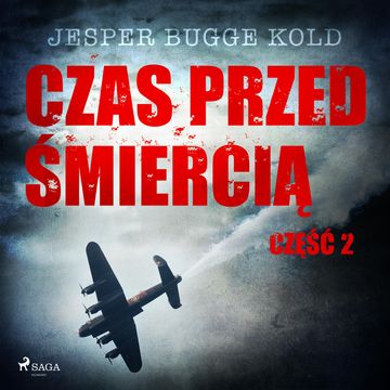 Czas przed śmiercią: część 2 audiobook, Jesper Bugge Kold