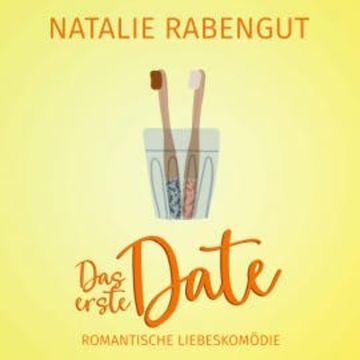 Das erste Date audiobook, Natalie Rabengut