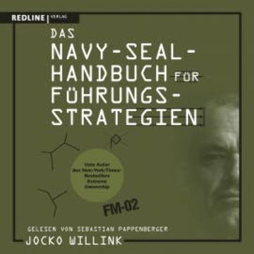 Das Navy-Seal-Handbuch für Führungsstrategien audiobook, Jocko Willink