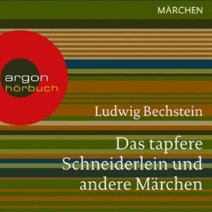 Das tapfere Schneiderlein und andere Märchen, Ludwig Bechstein