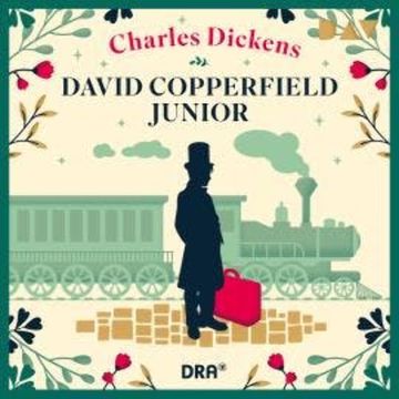 David Copperfield Junior audiobook, Charles Dickens