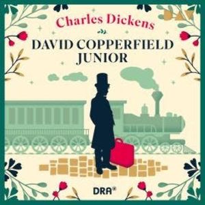 David Copperfield Junior, Charles Dickens