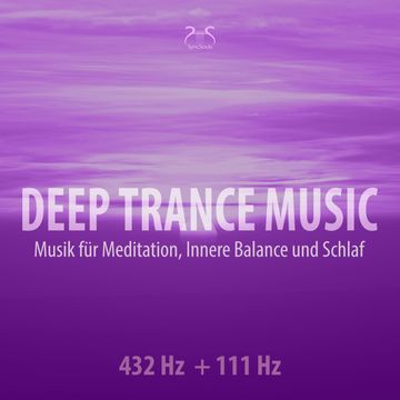 Deep Trance Music: 432 Hz + 111 Hz Musik für Meditation, Innere Balance und Schlaf - Entspannungsmusik Trance (Ungekürzt) audiobook, Torsten Abrolat