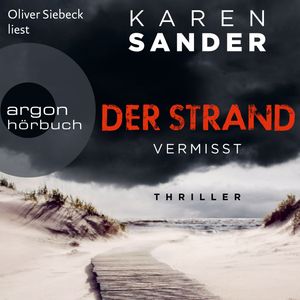 Der Strand: Vermisst - Engelhardt & Krieger ermitteln, Band 1 (Ungekürzte Lesung), Karen Sander