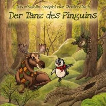 Der Tanz des Pinguins (ungekürzt) audiobook, Cornelia Hinz, Johannes Franke, Maja Makowski
