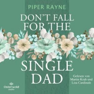 Don't Fall for the Single Dad (Single Dad's Club 3), Piper Rayne