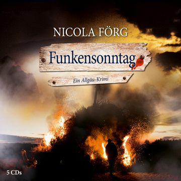 Funkensonntag audiobook, Nicola Förg
