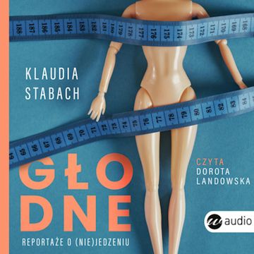 Głodne audiobook, Klaudia Stabach