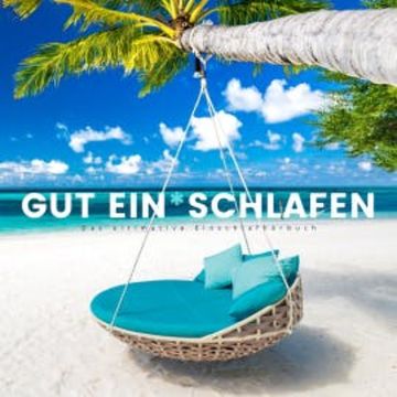 Gut ein*schlafen: Das ultimative Einschlafhörbuch audiobook, Patrick Lynen