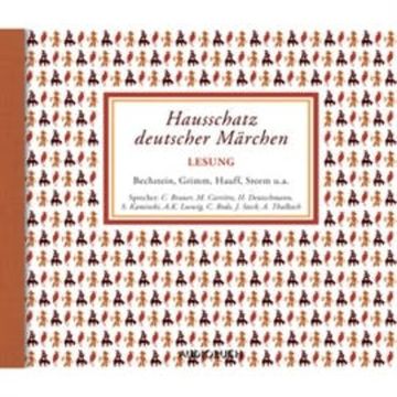 Hausschatz deutscher Märchen audiobook, Gebrüder Grimm