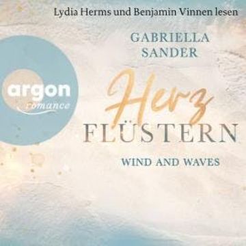 Herzflüstern - Wind and waves (Ungekürzte Lesung) audiobook, Gabriella Sander