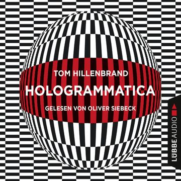 Hologrammatica audiobook, Tom Hillenbrand